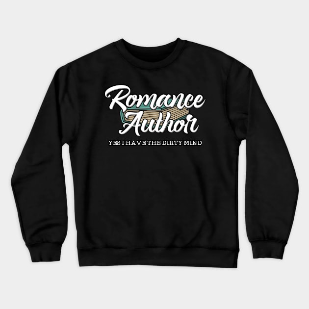 Romance author Crewneck Sweatshirt by TheBestHumorApparel